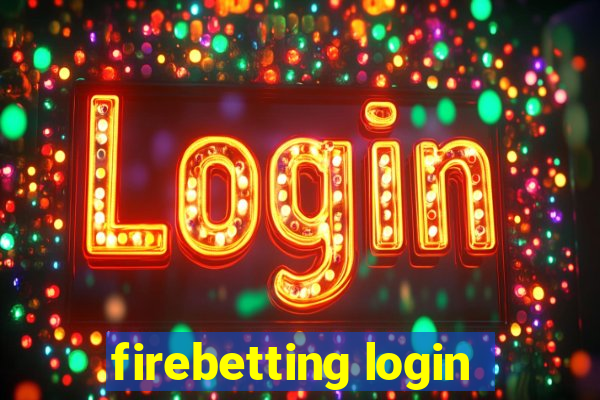 firebetting login